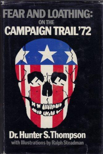 Hunter S. Thompson: Fear and loathing: on the campaign trail '72 (1973)